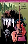 Fray by Joss Whedon Fray by Joss Whedon