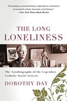 The Long Loneliness by Dorothy Day