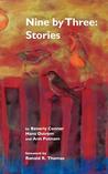 Nine by Three: Stories Nine by Three: Stories