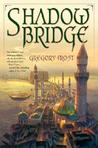 Shadowbridge (Shadowbridge, #1)