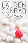L.A. Candy by Lauren Conrad L.A. Candy by Lauren Conrad