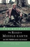 The Road to Middle-Earth by Tom Shippey The Road to Middle-Earth by Tom Shippey