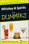 Whiskey & Spirits for Dummies Whiskey & Spirits for Dummies