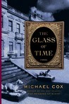 The Glass of Time by Michael Cox The Glass of Time by Michael Cox