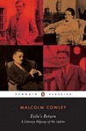 Exile's Return by Malcolm Cowley Exile's Return by Malcolm Cowley