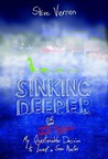 Sinking Deeper: Or My Questionable (Possibly Heroic) Decision to Invent a Sea Monster