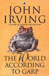 The World According to Garp by John Irving The World According to Garp by John Irving