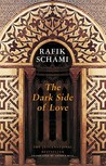 The Dark Side of Love by Rafik Schami The Dark Side of Love by Rafik Schami