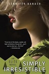 Simply Irresistible (The Elite, #3)