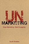 Unmarketing by Scott Stratten