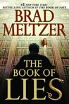 The Book of Lies by Brad Meltzer The Book of Lies by Brad Meltzer