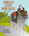 Circus Caps for Sale Circus Caps for Sale