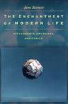 The Enchantment of Modern Life: Attachments, Crossings, and Ethics