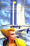The Rediscovery of Man by Cordwainer Smith The Rediscovery of Man by Cordwainer Smith