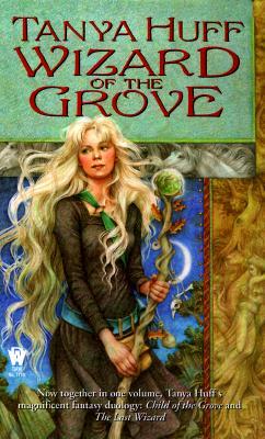 Wizard of the Grove (Omnibus: Child of the Grove / The Last Wizard)