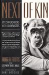 Next of Kin by Roger Fouts Next of Kin by Roger Fouts