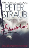 Shadowland by Peter Straub Shadowland by Peter Straub