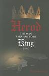Herod by Yehuda Shulewitz