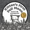 Kitten's First Full Moon by Kevin Henkes Kitten's First Full Moon by Kevin Henkes