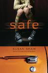 Safe by Susan Shaw