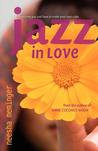 Jazz in Love by Neesha Meminger Jazz in Love by Neesha Meminger