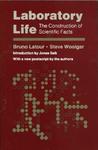 Laboratory Life: The Construction of Scientific Facts Laboratory Life: The Construction of Scientific Facts