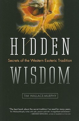 Hidden Wisdom: The Secrets of the Western Esoteric Tradition