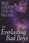 Everlasting Bad Boys by Shelly Laurenston