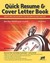 Quick Resume & Cover Letter Book: Write And Use An Effective Resume In Just One Day (Quick Resume And Cover Letter Book)