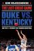 The Last Great Game: Duke vs. Kentucky and the 2.1 Seconds That Changed Basketball