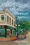 Murder & Mayhem in Goose Pimple Junction