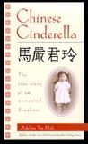 Chinese Cinderella: The True Story of an Unwanted Daughter