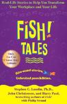 Fish! Tales by Stephen C. Lundin
