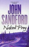 Naked Prey by John Sandford Naked Prey by John Sandford