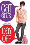 Cat Girl's Day Off by Kimberly Pauley Cat Girl's Day Off by Kimberly Pauley
