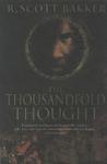 The Thousandfold Thought by R. Scott Bakker