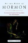 By the Hand of Mormon by Terryl L. Givens By the Hand of Mormon by Terryl L. Givens