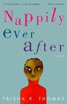 Nappily Ever After by Trisha R. Thomas