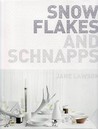 Snowflakes and Schnapps. Jane Lawson