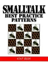 SmallTalk Best Practice Patterns SmallTalk Best Practice Patterns