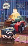 Sew Deadly by Elizabeth Lynn Casey Sew Deadly by Elizabeth Lynn Casey
