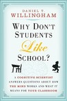 Why Don't Students Like School? by Daniel T. Willingham