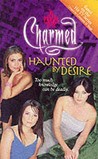 Haunted by Desire by Cameron Dokey Haunted by Desire by Cameron Dokey