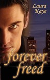Forever Freed Forever Freed