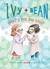 Ivy and Bean: What's the Big Idea? (Ivy and Bean, #7)