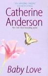 Baby Love by Catherine Anderson
