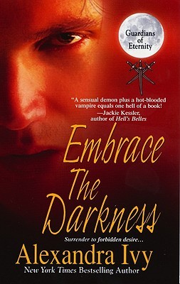  Embrace The Darkness (Guardians of Eternity, #2)  - Alexandra Ivy