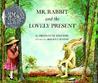 Mr. Rabbit and the Lovely Present by Charlotte Zolotow Mr. Rabbit and the Lovely Present by Charlotte Zolotow