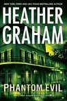 Phantom Evil by Heather Graham Phantom Evil by Heather Graham