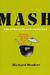 Mash: A Novel About Three A...